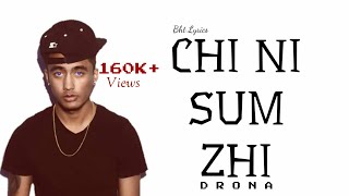 Chi Ni Zum ChiDronaLyrics l Bhutanese rap [upl. by Busey]