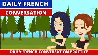 Daily French Conversation Practice with Subtitles  Improve your Spoken French with Dialogue [upl. by Sauder963]