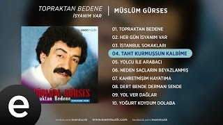 Taht Kurmuşsun Kalbime Müslüm Gürses Official Audio tahtkurmuşsunkalbime müslümgürses [upl. by Notlek]