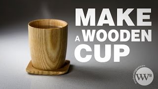 How to Make a wooden cup [upl. by Alben]