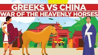 The GrecoChinese War Over the Heavenly Horses [upl. by Rafaelita]