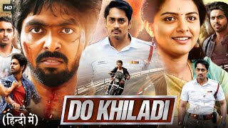 Do Khiladi Full Movie Hindi Dubbed  Siddharth GV Prakash Kumar Kashmira Pardeshi  Review amp Facts [upl. by Ahtnama507]