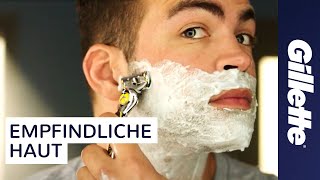 Rasieren bei Empfindlicher Haut Tutorial  Gillette ProShield [upl. by Narf683]