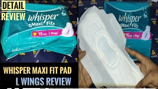 Whisper Maxi Fit Sanitary Pads  Large Wings pad review  detail review of whisper pads [upl. by Ykcin938]