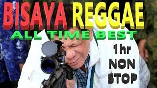 Bisaya Reggae Top Hits 1hr NonStop Music [upl. by Yak174]