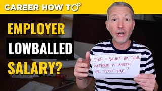 How to Negotiate a Lowball Salary Offer [upl. by Ellebanna]