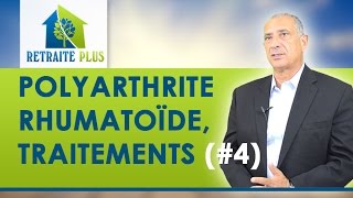 Polyarthrite rhumatoïde  Traitements  Conseils Retraite Plus [upl. by Zabrina]