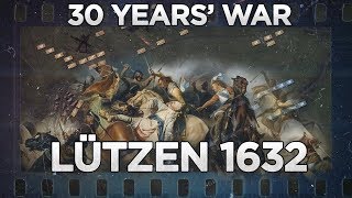 Lützen 1632  THIRTY YEARS WAR DOCUMENTARY [upl. by Hubsher]