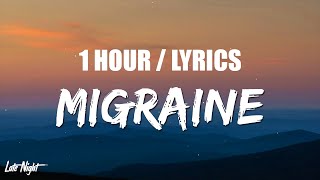 BoyWithUke  Migraine 1 HOUR LOOP Lyrics [upl. by Eirrej]