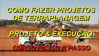 Como Fazer Projetos De Terraplanagem – Projeto e Execução [upl. by Senalda]