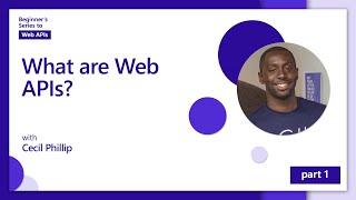 What are Web APIs 1 of 18  Web APIs for Beginners [upl. by Ilojne780]