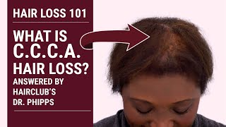 What is Concentric Centrifugal Cicatricial Alopecia CCCA with Dr Angela Phipps [upl. by Atinat]