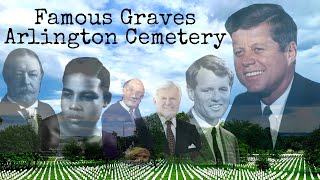 Famous Graves and Tour of Arlington National Cemetery [upl. by Allerbag]