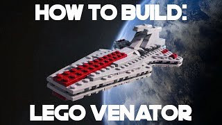 TUTORIAL  How to Build a LEGO Venator Star Destroyer  LEGO Star Wars Fleet Building 101 [upl. by Murrell]