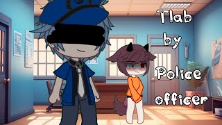 tlab by police officer  part 1  DISCONTINUED [upl. by Etnaled]