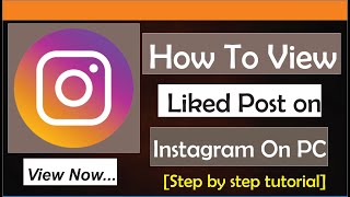 How To View Liked Posts On Instagram PC [upl. by Hazel]