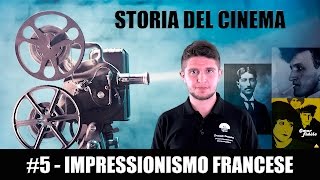 Storia del cinema 5  Impressionismo Francese [upl. by Adaiha622]