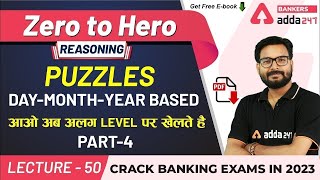 Puzzles  Day Month Year Based Puzzle P4  Reasoning  Adda247 Banking Classes  Lec 45 [upl. by Magan]