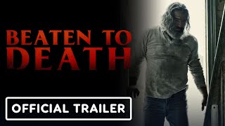 BEATEN TO DEATH  Official Trailer 2023 Thomas Roach David Tracy [upl. by Nylloc670]