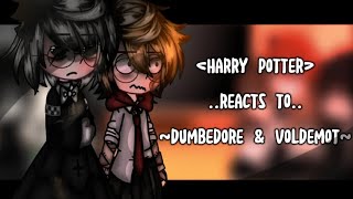 HP reacts to dumbedore amp voldemot  1 ship  °HP video° [upl. by Esmeralda]