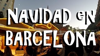 NAVIDAD EN BARCELONA mercado navideño y tradiciones quotcuriosasquot [upl. by Atilamrac]