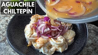 Aguachile Chiltepín mi primer amor  La Capital [upl. by Us18]