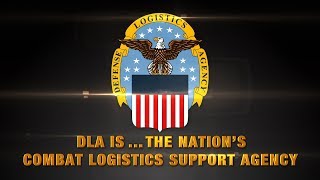 DLA isThe Nations Combat Logistics Support Agency [upl. by Enyaht597]