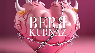 BERЯ  KURNAZ [upl. by Ylaek]