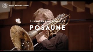 Musikschule der MusikAkademie Basel präsentiert – POSAUNE [upl. by Havens]