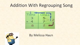 Addition Regrouping Song [upl. by Ahsiekit]