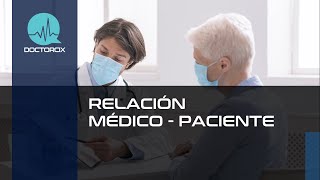 RELACIÓN MEDICO  PACIENTE [upl. by Tirzah286]