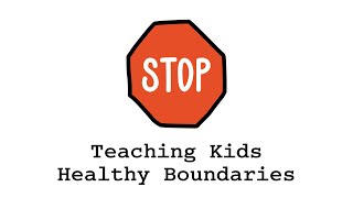 Teaching Kids Healthy Boundaries [upl. by Eveivenej]