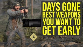 Days Gone Best Weapons YOU WANT TO GET EARLY Days Gone Tips And Tricks [upl. by Ciredec]