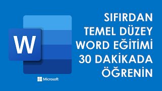 MİCROSOFT WORD KULLANIMI 2025  SIFIRDAN TEMEL DÜZEY WORD EĞİTİMİ  SADECE 30 DAKİKADA WORD DERSLERİ [upl. by Atikam]