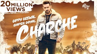 CHARCHE  Full Video  Gippy Grewal  Neha Sharma  Shipra Goyal  Babbal Rai  Rakesh Mehta [upl. by Yulma]