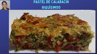 PASTEL DE CALABACÍN CON ATÚN  Riquísimo y muy fácil [upl. by Allrud]