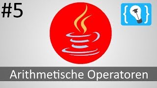 Java Tutorial Deutsch German 524  Arithmetische Operatoren [upl. by Esialb]