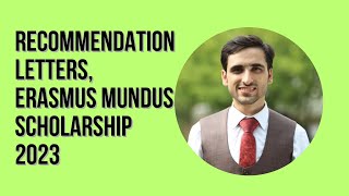 Recommendation Letters for Erasmus Mundus Scholarship What to write  202324 [upl. by Attegroeg]