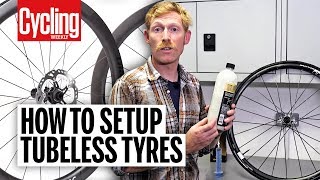 How To Setup Tubeless Tyres  Cycling Weekly [upl. by Assetnoc]