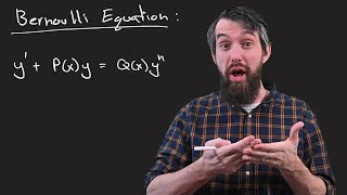 The Bernoulli Equation  Substitutions in Differential Equations [upl. by Subak]