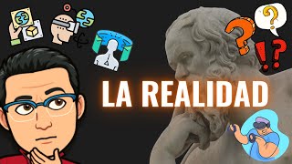 LA REALIDAD PT 1  Definición tipos y ejemplos de la REALIDAD [upl. by Akyre]