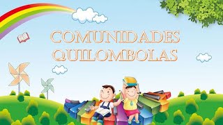 COMUNIDADES QUILOMBOLAS  AULA DE HISTÓRIA [upl. by Aicilaana]