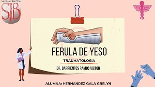 COMO REALIZAR UNA FERULA DE YESO  TRAUMATOLOGIA [upl. by Emsmus]