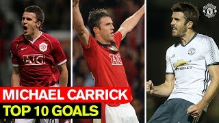 Michael Carrick  Top 10 Goals  Manchester United [upl. by Akela]