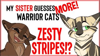 My Older Sister GUESSES MORE Warrior Cats Episode 5 [upl. by Dlanigger]