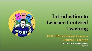 INTRODUCTION TO LEARNER CENTERED TEACHING [upl. by Ifok680]