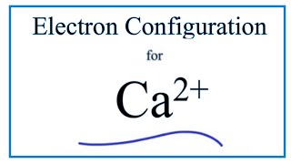 Ca 2 Electron Configuration Calcium Ion [upl. by Dru]