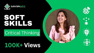 Soft Skills  Critical Thinking  Skills Training  TutorialsPoint [upl. by Shari353]