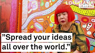 Yayoi Kusama Gives Advice to the Young Artist  Louisiana Channel [upl. by Eversole270]