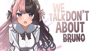 Nightcore  We Dont Talk About Bruno Lyrics [upl. by Koehler]